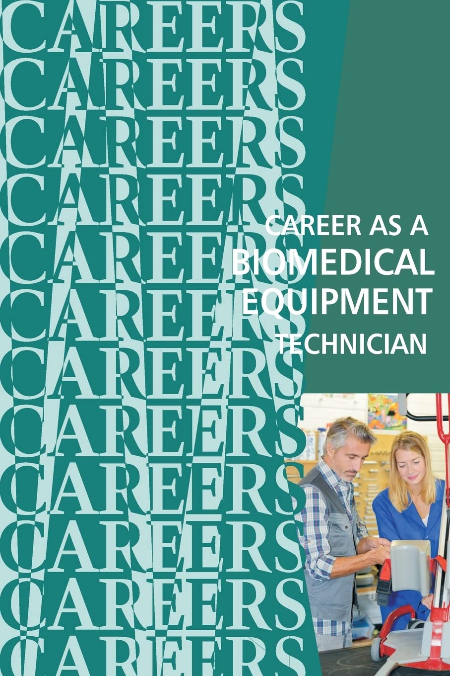 Careers as a Biomedical Equipment Maintenance Technician